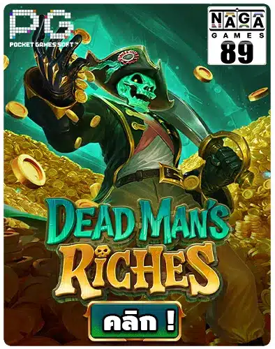 Dead Man's Riches Pgslot
